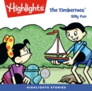 Timbertoes, The : Silly Fun - eAudiobook