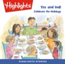 Tex and Indi : Celebrate the Holidays - eAudiobook