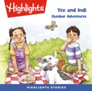 Tex and Indi : Outdoor Adventures - eAudiobook