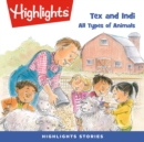 Tex and Indi : All Types of Animals - eAudiobook