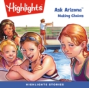 Ask Arizona : Making Choices - eAudiobook