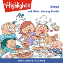 Pizza and Other Yummy Stories - eAudiobook