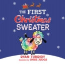 The First Christmas Sweater - eAudiobook