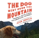 The Dog Went Over the Mountain - eAudiobook