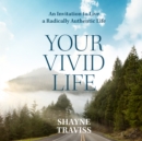 Your Vivid Life - eAudiobook