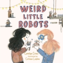 Weird Little Robots - eAudiobook