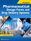 Ansel's Pharmaceutical Dosage Forms and Drug Delivery Systems - eBook