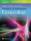 Emans, Laufer, Goldstein's Pediatric and Adolescent Gynecology - Book