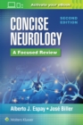 Concise Neurology: A Focused Review, 2nd Edition - Book