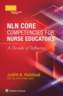 NLN Core Competencies for Nurse Educators: A Decade of Influence - eBook