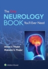 The Only Neurology Book You'll Ever Need - eBook