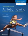 Foundations of Athletic Training : Prevention, Assessment, and Management - Book