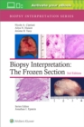 Biopsy Interpretation: The Frozen Section - Book