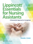 Lippincott Essentials for Nursing Assistants : A Humanistic Approach to Caregiving - eBook
