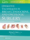Operative Techniques in Breast, Endocrine, and Oncologic Surgery - Book