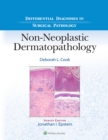 Differential Diagnoses in Surgical Pathology: Non-Neoplastic Dermatopathology - eBook