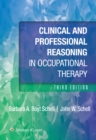 Clinical and Professional Reasoning in Occupational Therapy - eBook