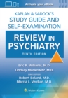 Kaplan & Sadock’s Study Guide and Self-Examination Review in Psychiatry: Print + eBook with Multimedia - Book