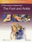 Master Techniques in Orthopaedic Surgery: The Foot and Ankle - Book