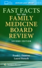 Fast Facts for the Family Medicine Board Review - Book