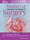 Mastery of Cardiothoracic Surgery: Print + eBook with Multimedia - Book