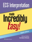 ECG Interpretation Made Incredibly Easy! - eBook