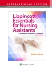 Lippincott Essentials for Nursing Assistants : A Humanistic Approach to Caregiving - Book