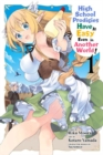 High School Prodigies Have It Easy Even in Another World!, Vol. 1 - Book
