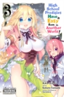 High School Prodigies Have It Easy Even in Another World!, Vol. 3 - Book