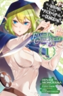 Is It Wrong to Try to Pick Up Girls in a Dungeon? Familia Chronicle Episode Lyu, Vol. 1 (manga) - Book