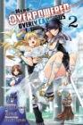 The Hero Is Overpowered But Overly Cautious, Vol. 2 (manga) - Book