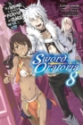 Is It Wrong to Try to Pick Up Girls in a Dungeon?, Sword Oratoria Vol. 8 (light novel) - Book