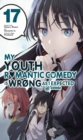 My Youth Romantic Comedy Is Wrong, As I Expected @ comic, Vol. 17 (manga) - Book