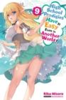 High School Prodigies Have It Easy Even in Another World!, Vol. 9 (Light Novel) - Book