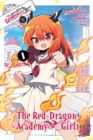 I've Been Killing Slimes for 300 Years and Maxed Out Level Spin-off: The Red Dragon Academy, Vol. 1 - Book