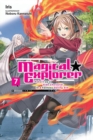 Magical Explorer, Vol. 7 (light novel) Reborn as a Side Character in a Fantasy Dating Sim - Book