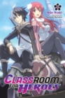 Classroom for Heroes, Vol. 1 - Book