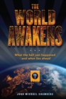 The World Awakens : What the Hell Just Happened-and What Lies Ahead (Volume Two) - eBook