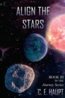 Align the Stars : Book III in the Journey Series - eBook