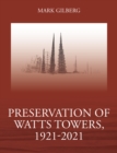 Preservation of Watts Towers, 1921-2021 - eBook
