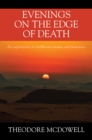 Evenings on the Edge of Death : An exploration of childhood traumas and dementia - eBook