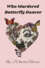 Who Murdered Butterfly Dancer - eBook