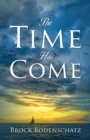 The Time Has Come - eBook