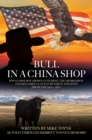 Bull in a China Shop : Iowa Farm Boy Grows Up During the Depression and Becomes a Cattle Buyer in the West from the 1950's - 1980's - eBook
