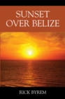 Sunset Over Belize - eBook