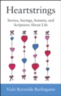 Heartstrings : Stories, Sayings, Sonnets, and Scriptures About Life - eBook