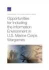 Opportunities for Including the Information Environment in U.S. Marine Corps Wargames - Book