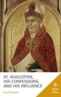 St. Augustine, His Confessions, and His Influence - eBook