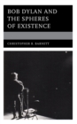 Bob Dylan and the Spheres of Existence - eBook