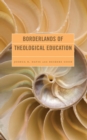 Borderlands of Theological Education - eBook